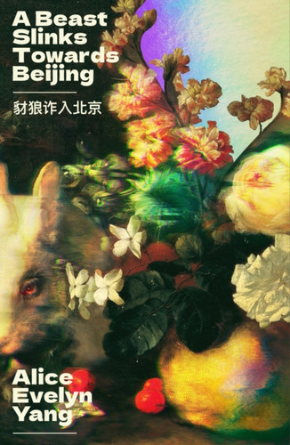 A Beast Slinks Towards Beijing 9781917792103 Paperback