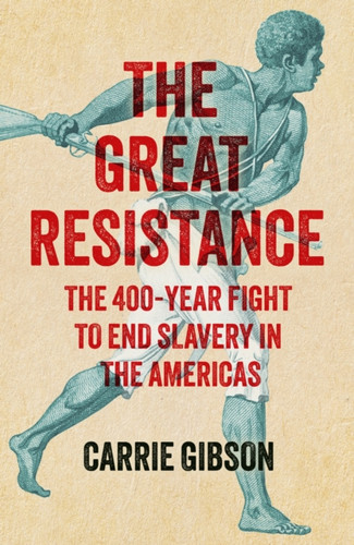 The Great Resistance 9781529363647 Hardback