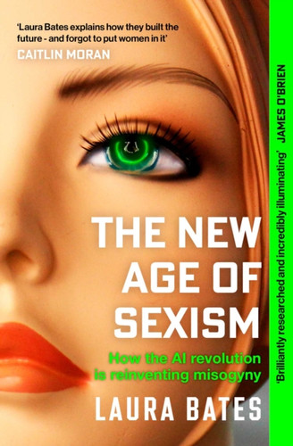 The New Age of Sexism 9781471190513 Paperback