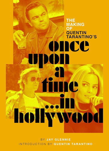 The Making of Quentin Tarantino's Once Upon a Time in Hollywood 9781835417690 Hardback