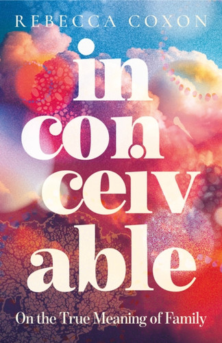 Inconceivable 9780008726355 Hardback