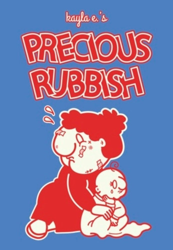 Precious Rubbish 9781683969280 Hardback