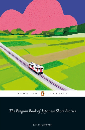 The Penguin Book of Japanese Short Stories 9780241311905 Paperback