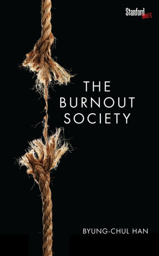 The Burnout Society 9780804795098 Paperback