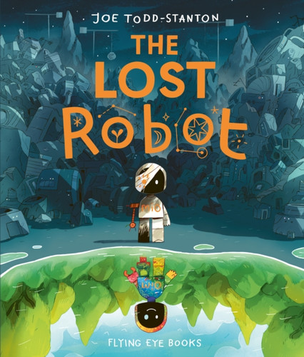 The Lost Robot 9781838741358 Hardback