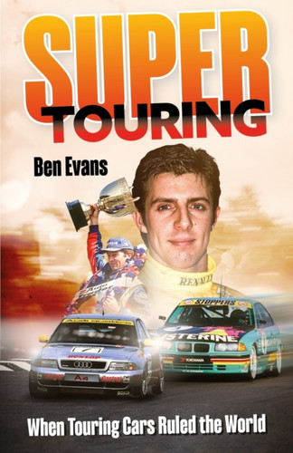 Super Touring 9781836802402 Hardback