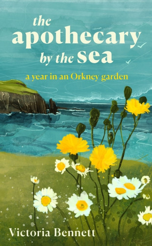 The Apothecary by the Sea 9781783969340 Hardback