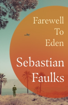 Farewell to Eden 9781529153224 Hardback