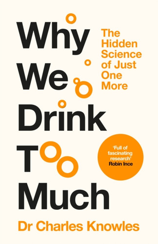 Why We Drink Too Much 9781035062096 Hardback
