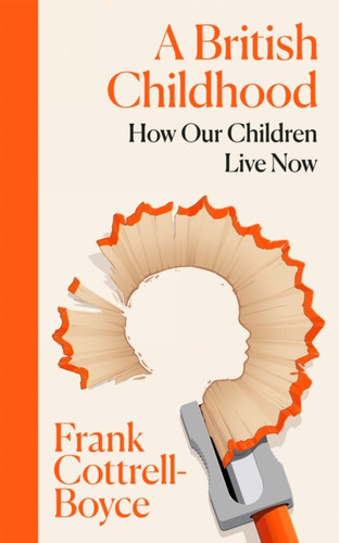 A British Childhood 9781035080755 Hardback