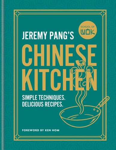 School of Wok: Jeremy Pang's Chinese Kitchen 9780600639916 Hardback