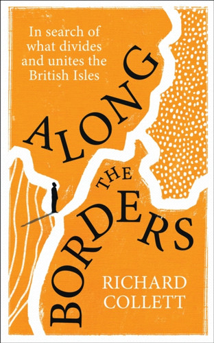 Along the Borders 9781529935882 Hardback