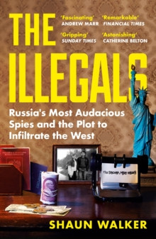 The Illegals 9781788167789 Paperback