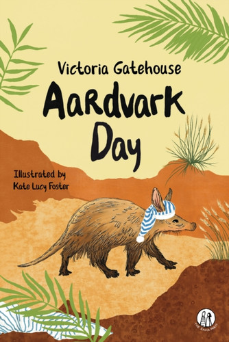 Aardvark Day 9781915628572 Paperback