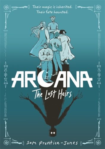Arcana: The Lost Heirs 9781471420122 Paperback
