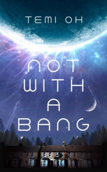 Not With a Bang 9781398533257 Hardback
