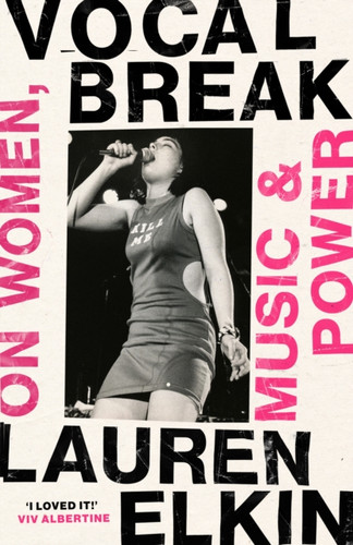 Vocal Break 9781784745271 Hardback