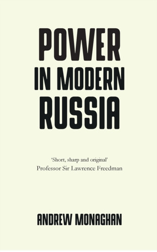 Power in Modern Russia 9781526126412 Paperback