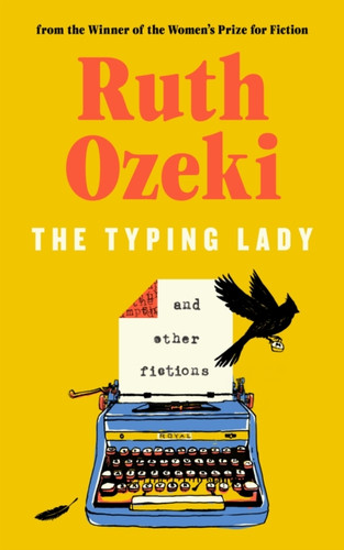 The Typing Lady and other fictions 9781837261598 Hardback