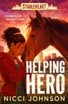 Stableheart: Helping Hero 9781398540583 Paperback