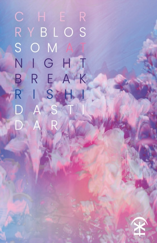 Cherry Blossom at Nightbreak 9781916760349 Paperback