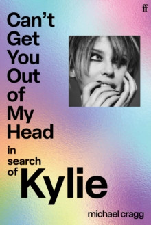 Can't Get You Out Of My Head 9780571392766 Hardback
