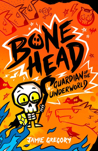 Bone Head: Guardian of the Underworld 9780702348822 Paperback