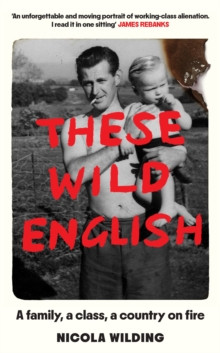 These Wild English 9781788165396 Hardback