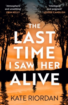 The Last Time I Saw Her Alive 9780241827383 Hardback