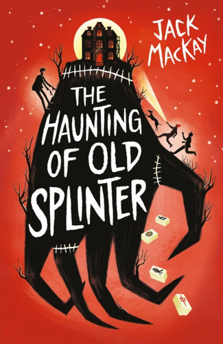 The Haunting of Old Splinter 9781836432319 Paperback