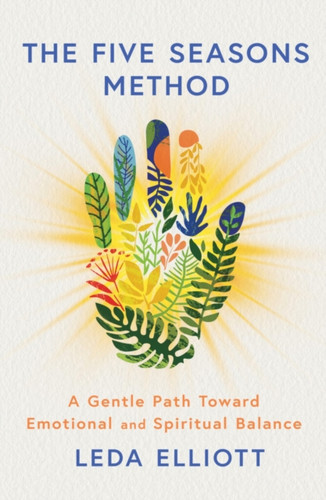 The Five Seasons Method 9781915780980 Paperback