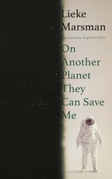 On Another Planet They Can Save Me 9781917092760 Paperback
