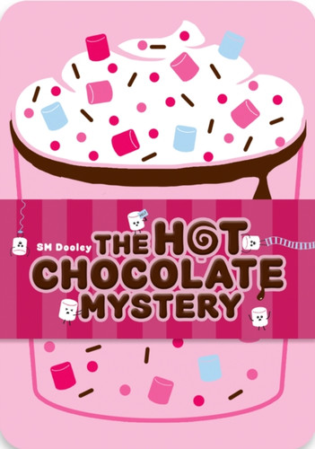Hot Chocolate Mystery 9780702350245 Hardback
