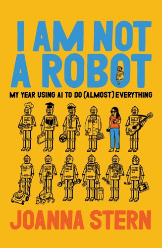 I Am Not a Robot 9780063446618 Hardback