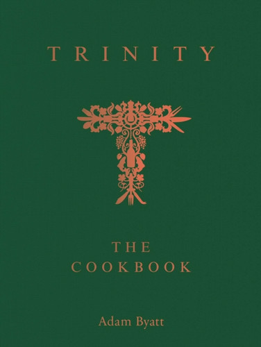 Trinity: The Cookbook 9781837836222 Hardback