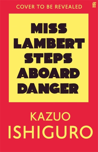 Miss Lambert Steps Aboard Danger 9780571403561 Hardback