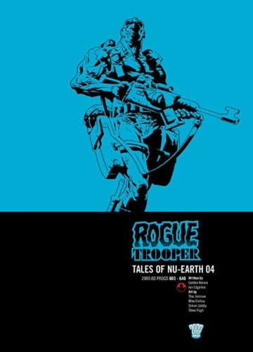 Rogue Trooper: Tales of Nu-Earth 04 9781781082300 Paperback Rogue Trooper: Tales of Nu-Earth 04 9781781082300 Paperback
