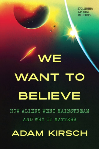 We Want to Believe 9781967190164 Paperback