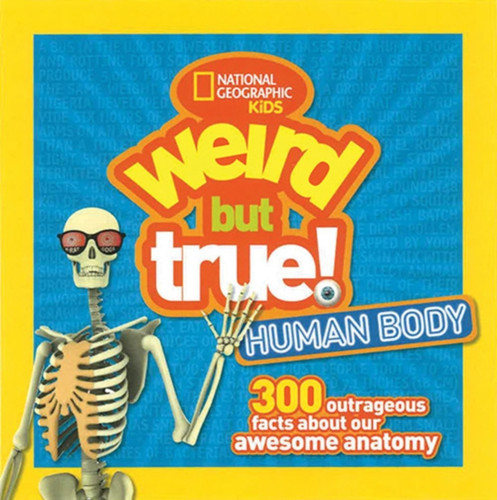 Weird But True! Human Body 9781426327261 Paperback Weird But True! Human Body 9781426327261 Paperback