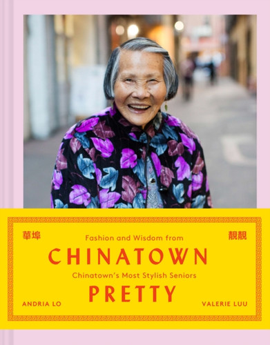 Chinatown Pretty 9781452175805 Hardback Chinatown Pretty 9781452175805 Hardback