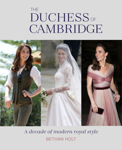 The Duchess of Cambridge 9781788793025 Hardback The Duchess of Cambridge 9781788793025 Hardback