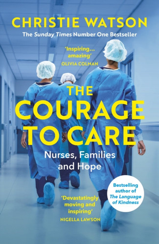 The Courage to Care 9781529111071 Paperback