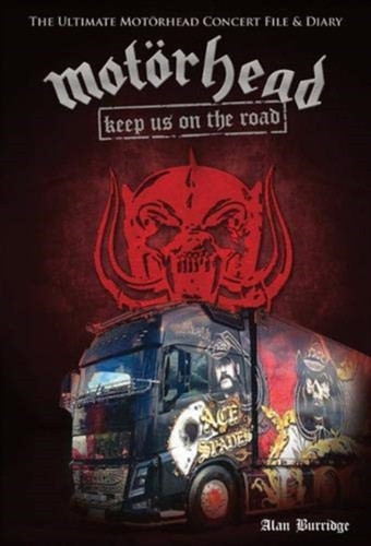 Motorhead: Keep Us On The Road 9780997205664 Hardback Motorhead: Keep Us On The Road 9780997205664 Hardback