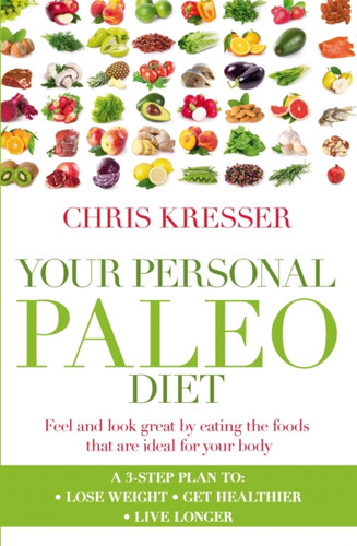Your Personal Paleo Diet 9780349402024 Paperback Your Personal Paleo Diet 9780349402024 Paperback