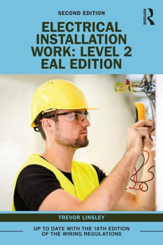 Electrical Installation Work: Level 2 9780367195618 Paperback Electrical Installation Work: Level 2 9780367195618 Paperback