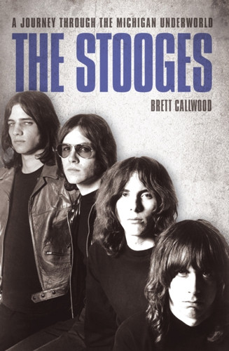 The Stooges 9781906191016 Paperback The Stooges 9781906191016 Paperback