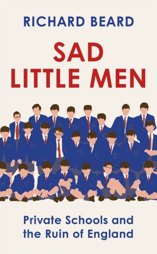 Sad Little Men 9781787302938 Hardback