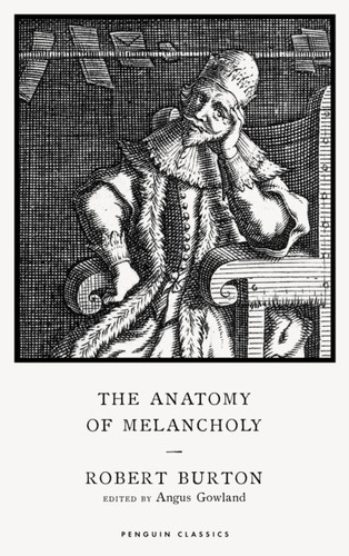 The Anatomy of Melancholy 9780241533758 Hardback