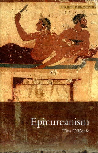 Epicureanism 9781844651702 Paperback Epicureanism 9781844651702 Paperback