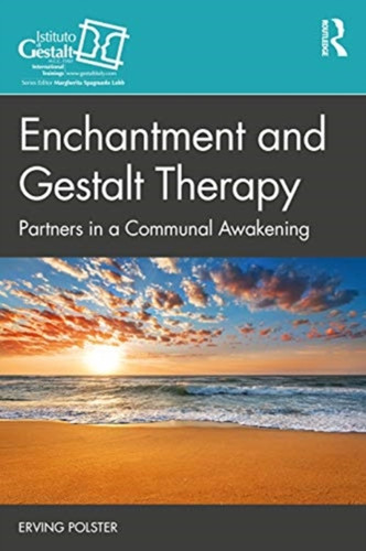 Enchantment and Gestalt Therapy 9780367612733 Paperback Enchantment and Gestalt Therapy 9780367612733 Paperback